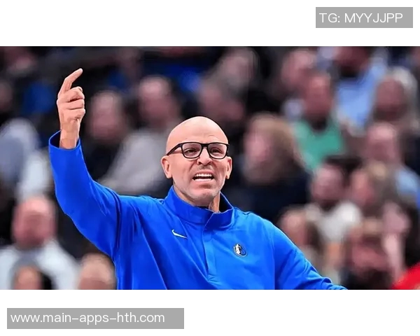 独行侠与主帅基德续约多年新赛季志在冲击更高荣誉 独行侠与主帅基德续约多年新赛季志在冲击更高荣誉